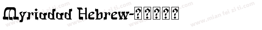 Myriadad Hebrew字体转换
